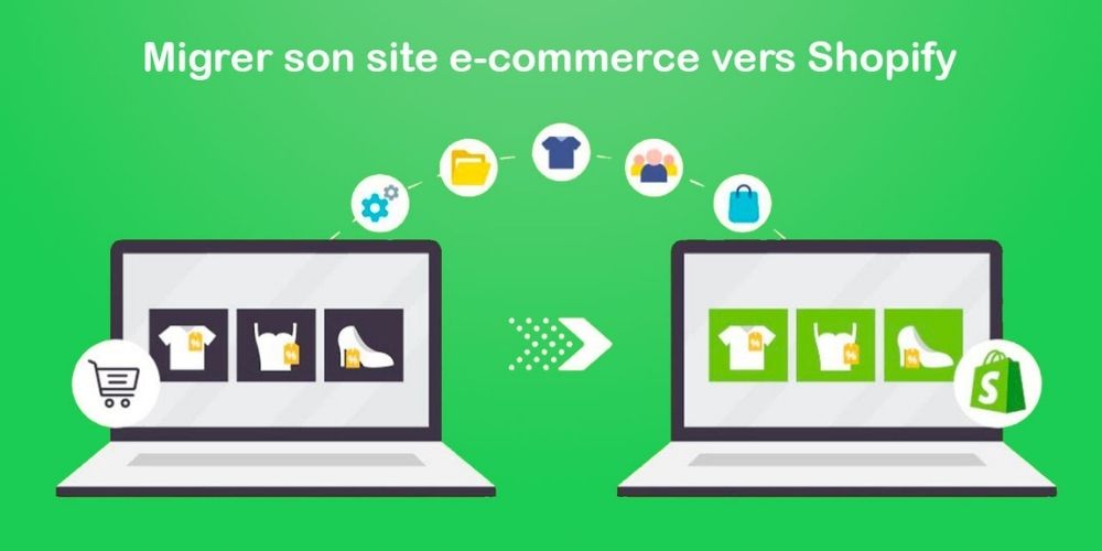 Reussir la migration dun site e commerce vers Shopify nos 5 conseils